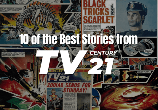 10 of the Best Stories from TV Century 21 - The Gerry Anderson Store