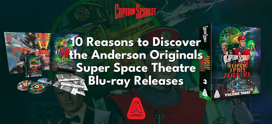 10 Reasons to Discover the Anderson Originals Super Space Theatre Blu-ray Releases - The Gerry Anderson Store