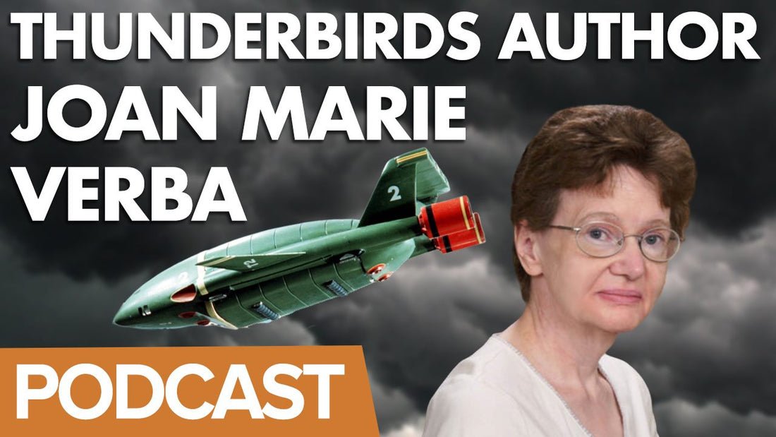 Podcast Interview with Thunderbirds author Joan Marie Verba