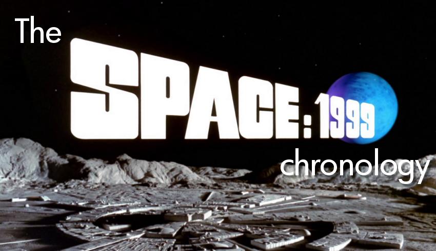 "Moonbase Alpha status report..." The Space:1999 Chronology