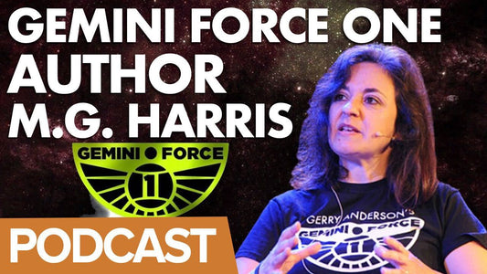 Podcast Interview with M.G. Harris Completing Gerry Anderson's Final Project