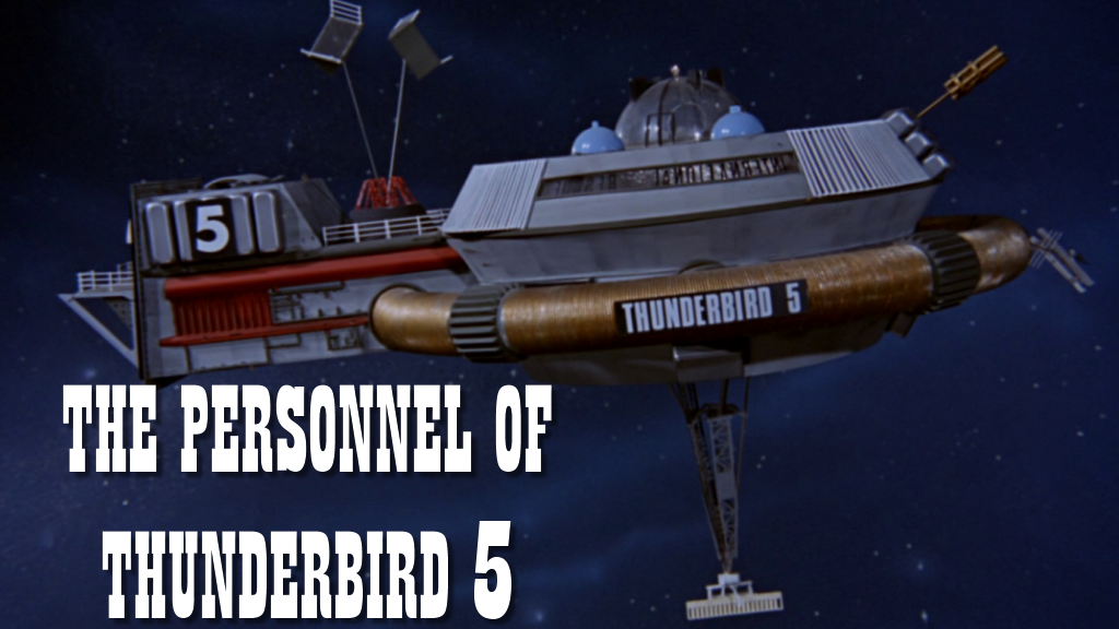 Thunderbirds - the personnel & shift patterns of Thunderbird 5