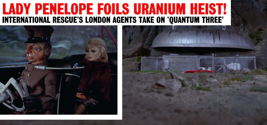 Lady Penelope Foils Uranium Heist! - A Gerry Anderson A21 News Report