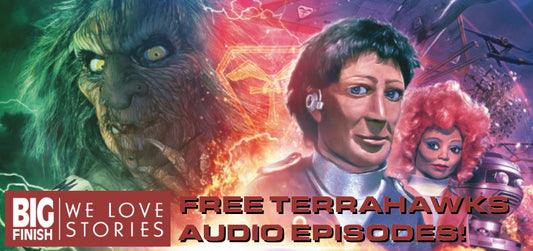 Free Terrahawks Audio Episodes from Big Finish!