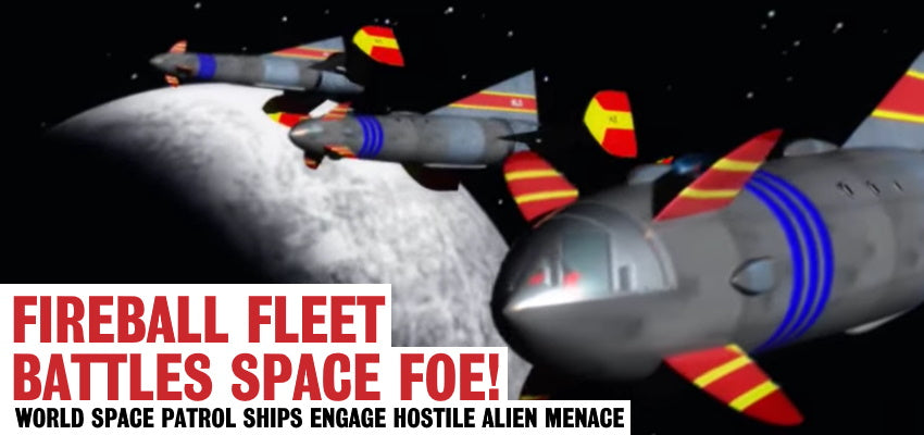 Fireball Fleet Battles Space Foe! - A Gerry Anderson A21 News Story