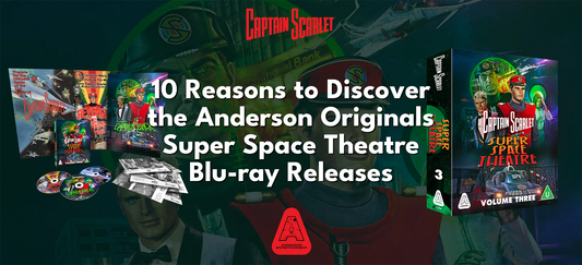 10 Reasons to Discover the Anderson Originals Super Space Theatre Blu-ray Releases