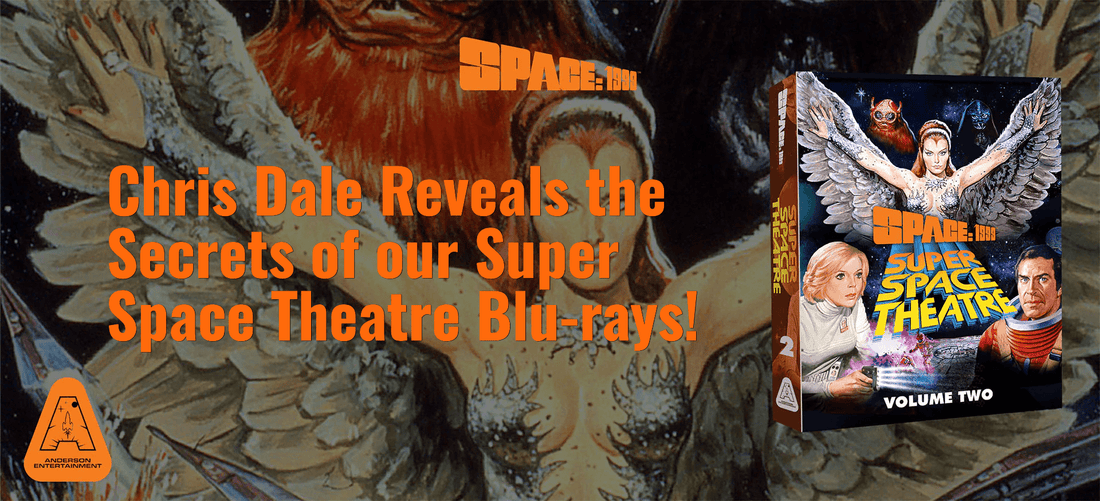 Chris Dale Reveals the Secrets of our Super Space Theatre Blu-rays! - The Gerry Anderson Store