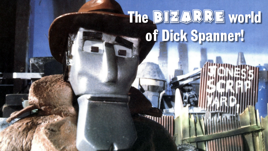 The "bizarre" world of Dick Spanner