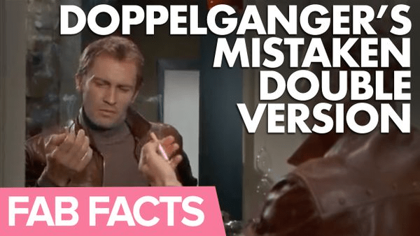 FAB Facts: Doppelganger's Mistaken Double Version - The Gerry Anderson Store