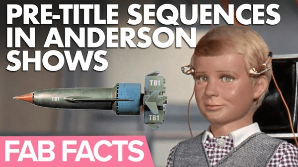 FAB Facts: The first Anderson show to feature a pre-titles sequence - The Gerry Anderson Store