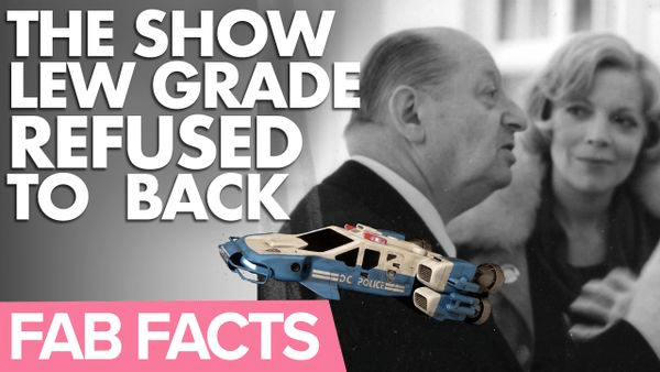 FAB Facts: The One Gerry Anderson Show Lew Grade Refused to Back - The Gerry Anderson Store