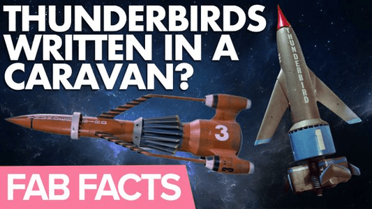 FAB Facts: Thunderbirds favourites were written in a caravan?! - The Gerry Anderson Store