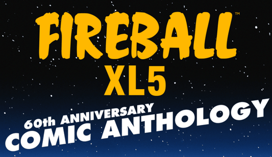 Fireball XL5 Comic Anthology: the 2022 editions - The Gerry Anderson Store