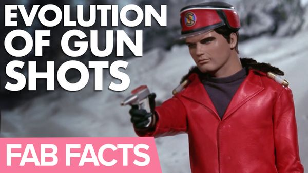 FAB Facts: The evolution of gunshot effects in Supermarionation shows!