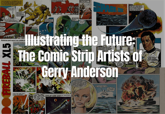 Illustrating the Future: The Comic Strip Artists of Gerry Anderson - The Gerry Anderson Store