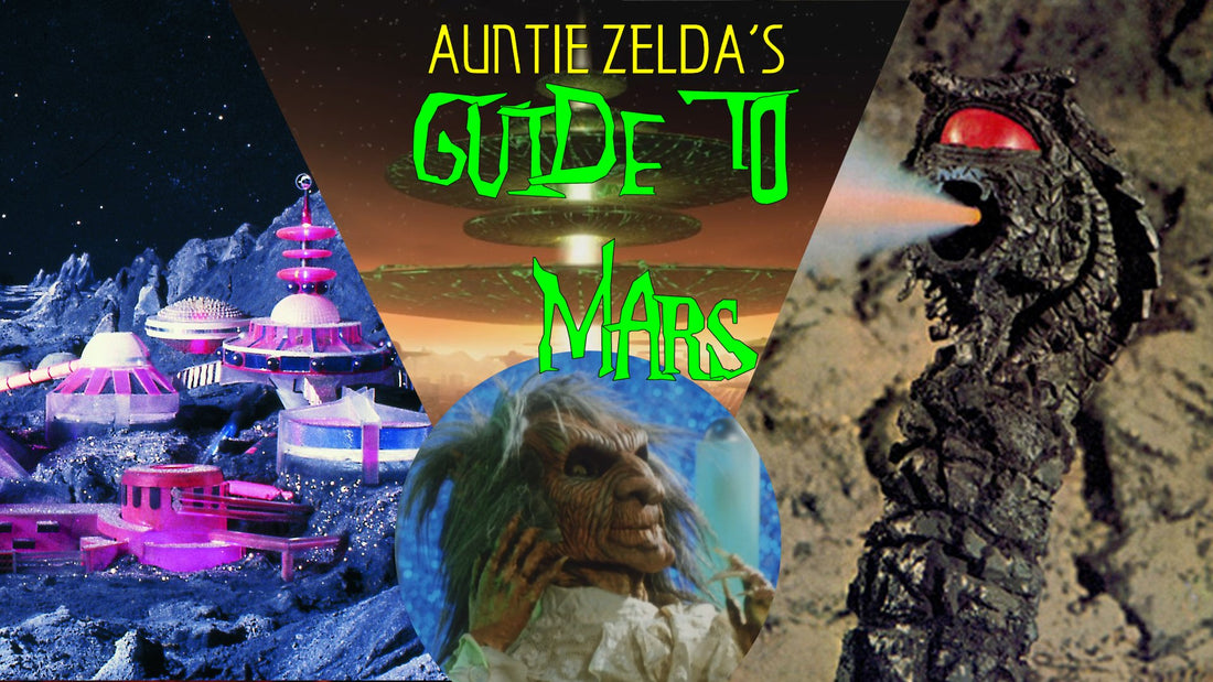 Auntie Zelda's guide to Mars