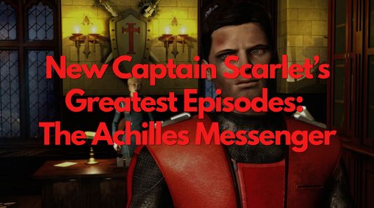 New Captain Scarlet's Greatest Episodes: The Achilles Messenger