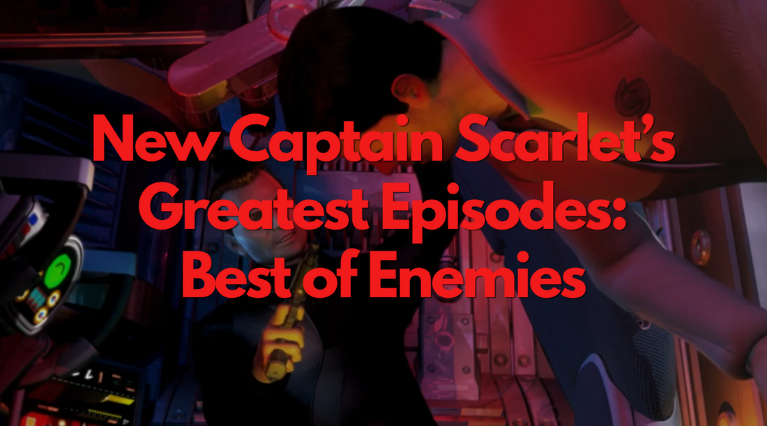 New Captain Scarlet's Greatest Episodes: Best of Enemies