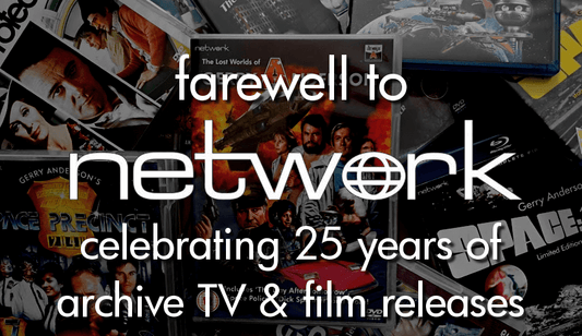 Farewell to Network: celebrating 25 years of archive TV & film releases