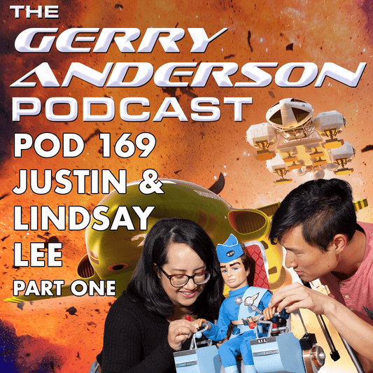 Pod 169: Justin and Lindsay Lee Talk Thunderbirds - The Gerry Anderson Store