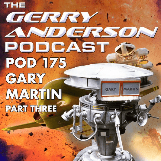 Pod 175: Behind the Mic with Gary Martin - The Gerry Anderson Store