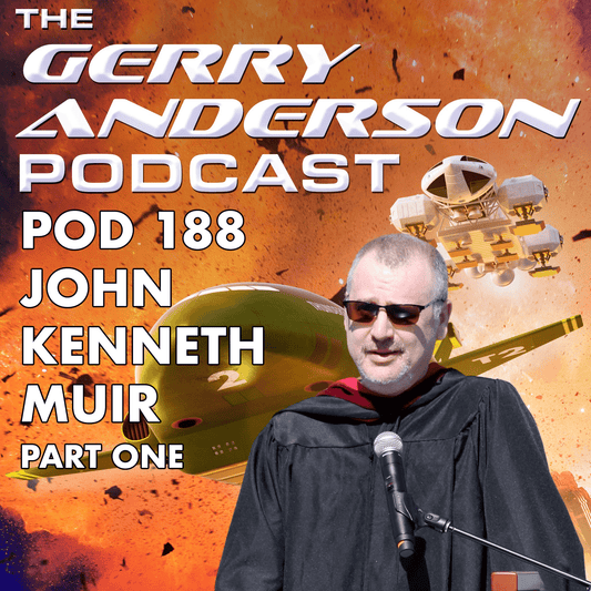 Pod 188: John Kenneth Muir on Space: 1999 - The Gerry Anderson Store