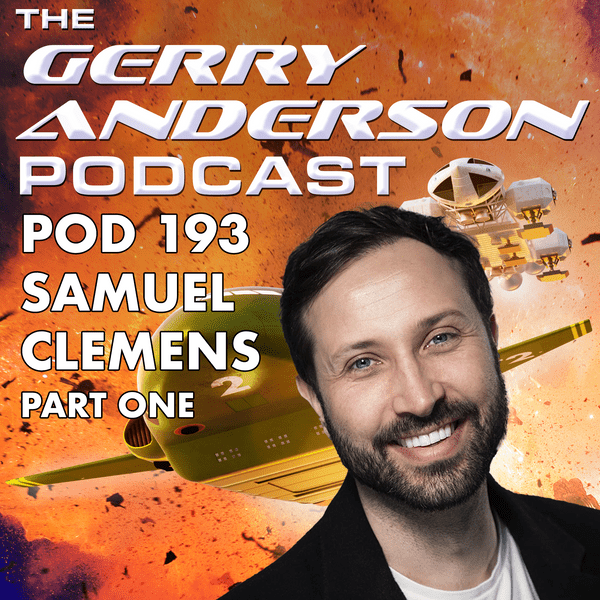 Pod 193: Samuel Clemens and Creative Legacy (Part One) - The Gerry Anderson Store