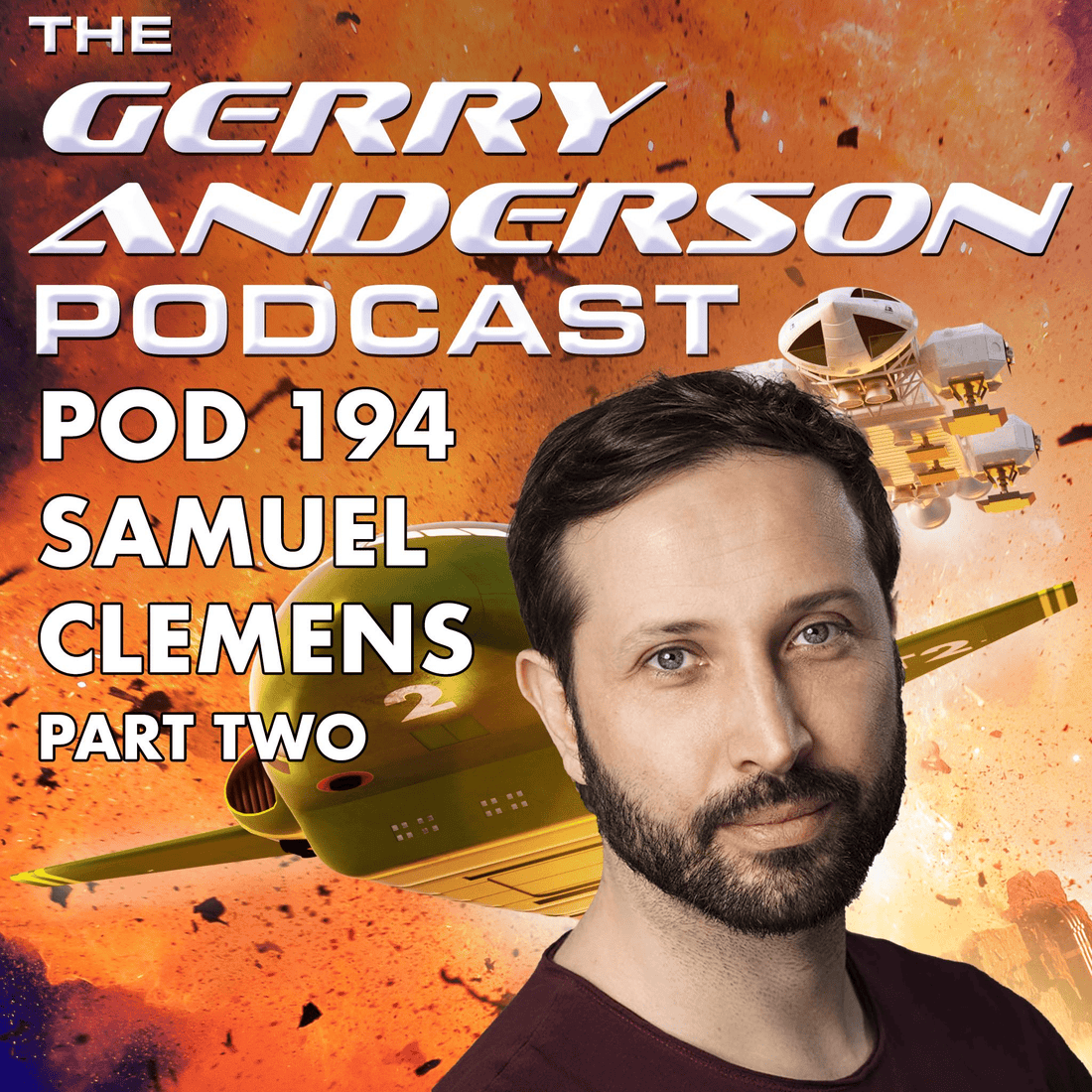 Pod 194: Samuel Clemens on Stingray and Thunderbirds - The Gerry Anderson Store