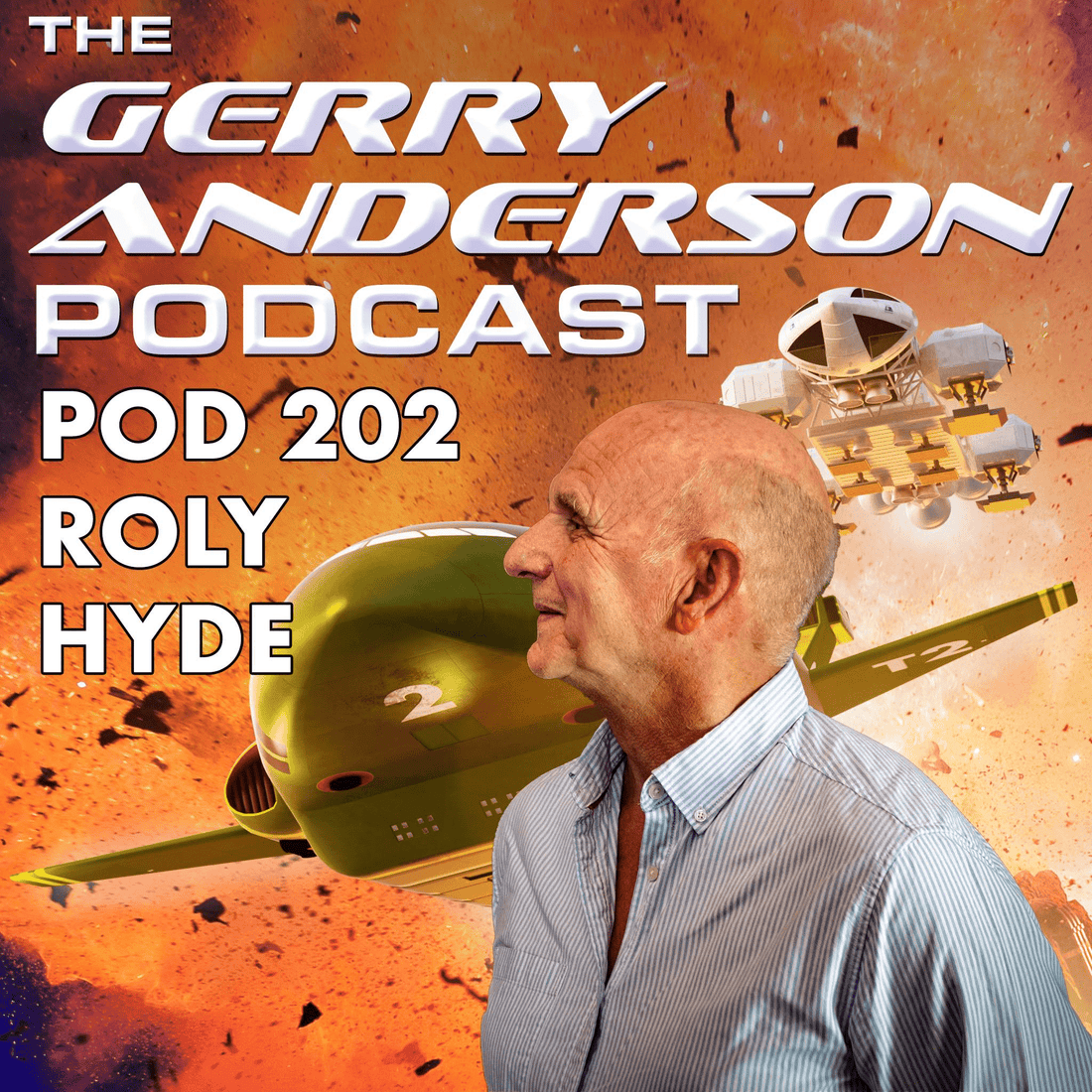 Pod 202: Roly Hyde from the Red Carpet - The Gerry Anderson Store