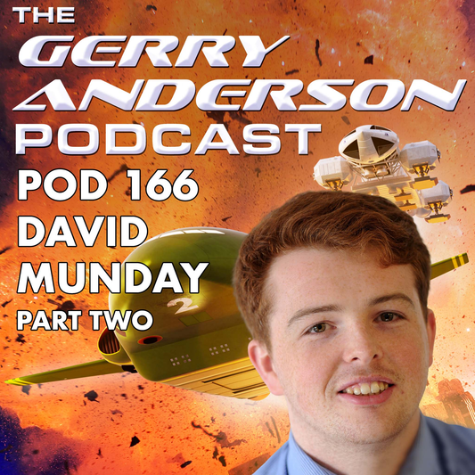 Pod 166 - David Munday Picks His Gerry Anderson Starting Line-up