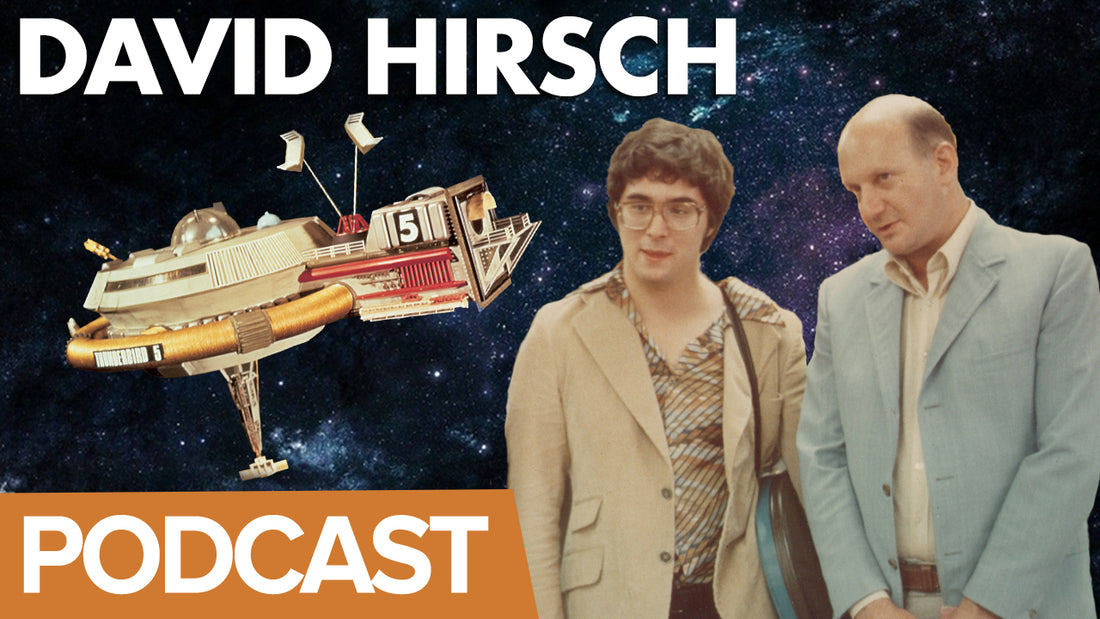 Pod 144 - David Hirsch on writing for Gerry Anderson