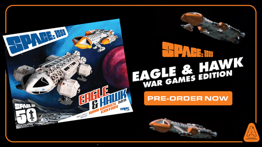 Pre-Order the Space: 1999 Eagle & Hawk War Games Edition Model Kit Now! - The Gerry Anderson Store