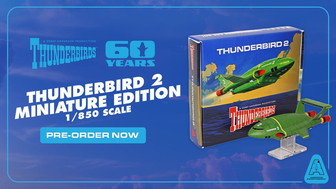 Pre-Order the Thunderbird 2 Miniature Edition Collectable Model Now! - The Gerry Anderson Store