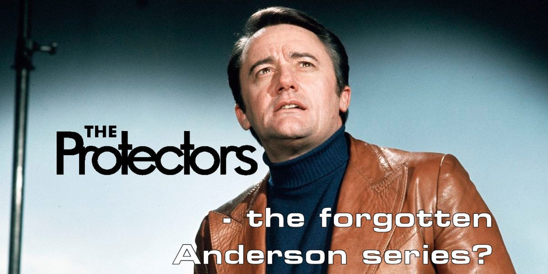 The Protectors - the forgotten Anderson series?