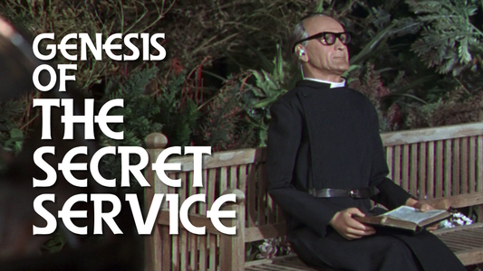 "Deep joy to the eyebold!" The Genesis of The Secret Service