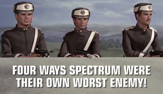 Captain Scarlet: Four ways Spectrum were their own worst enemy