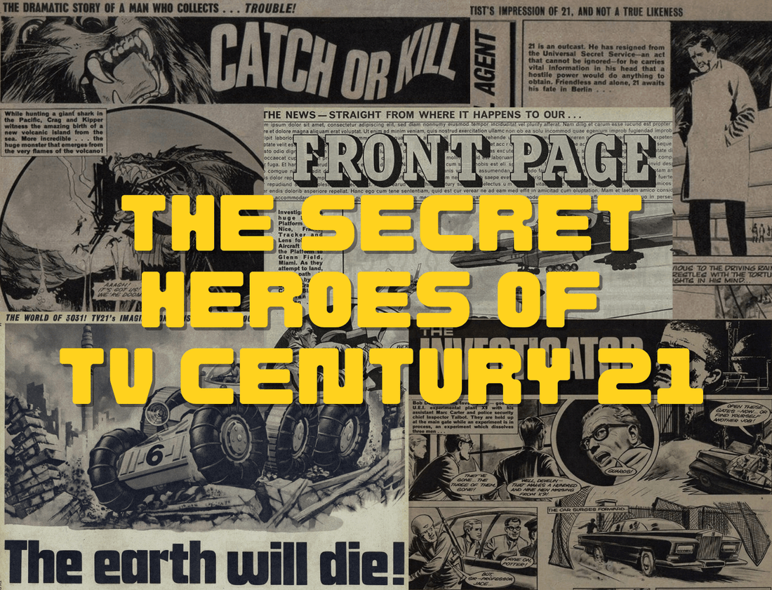 The Secret Heroes of TV Century 21 - The Gerry Anderson Store
