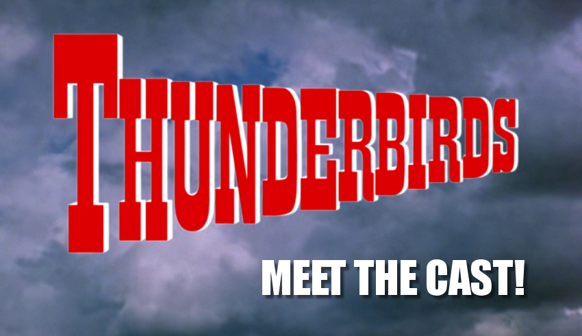 INTERVIEW: Thunderbirds versus the Hood - Meet the cast!