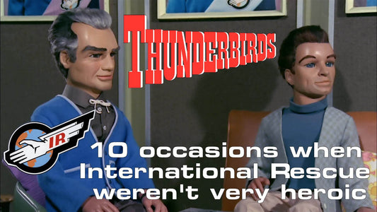 10 occasions when International Rescue weren't very heroic