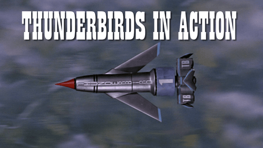 Thunderbirds in Action: A List of Screen Appearances - The Gerry Anderson Store