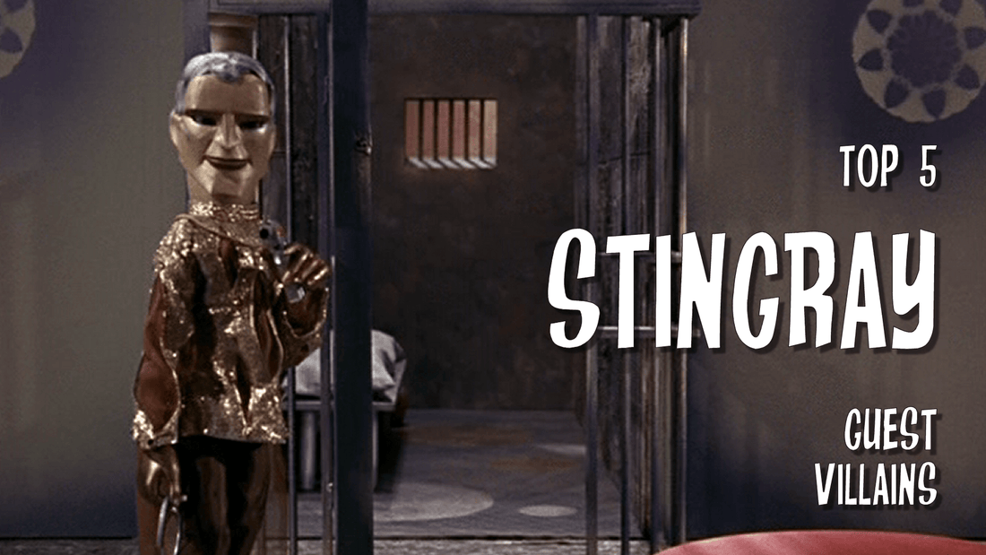 Top 5 Stingray guest villains - The Gerry Anderson Store