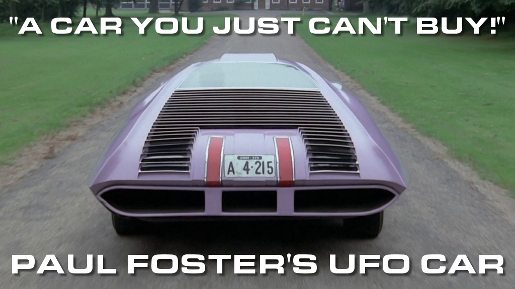 A Car You Just Can't Buy - Paul Foster's UFO car