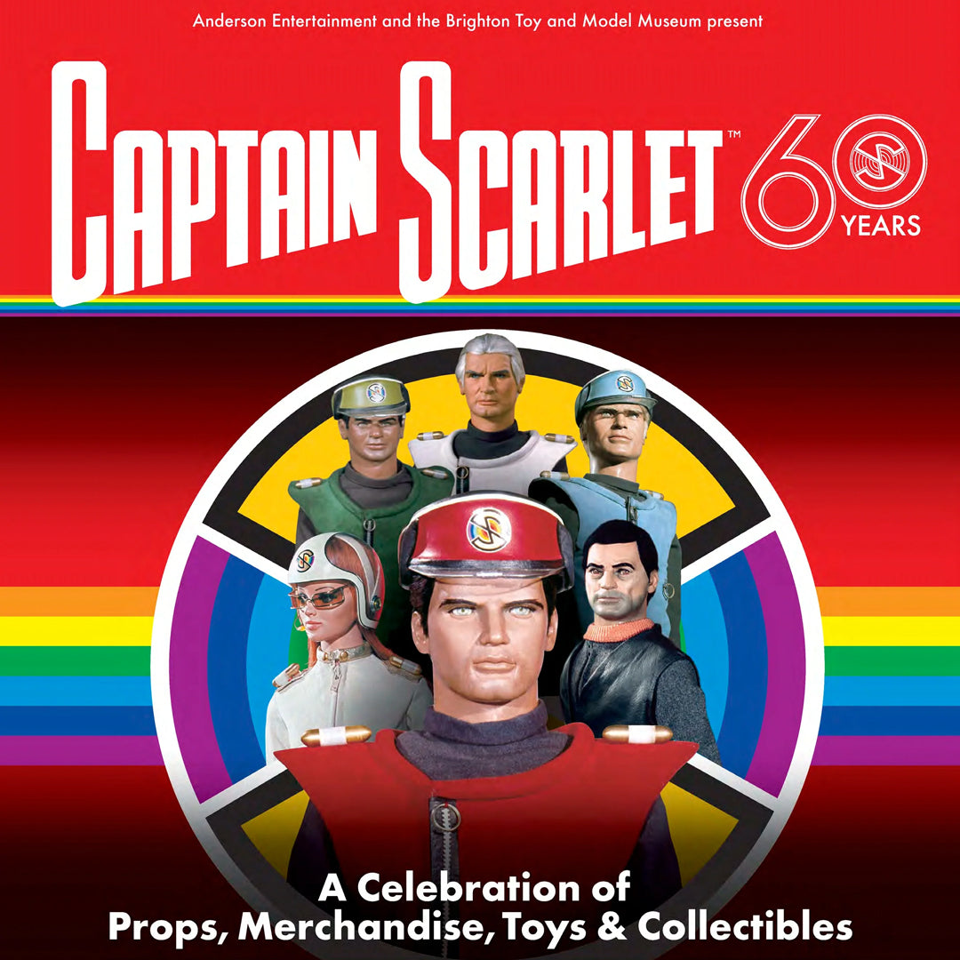 Captain Scarlet 60th Anniversary Exhibition! A Celebration of props, Merchandise, Toys & Collectibles.