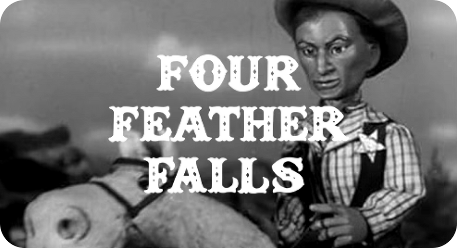 60 Years Of Four Feather Falls Gerry Anderson s Puppet Western The 60-years-of-four-feather-falls-gerry-anderson-s-puppet-western-the