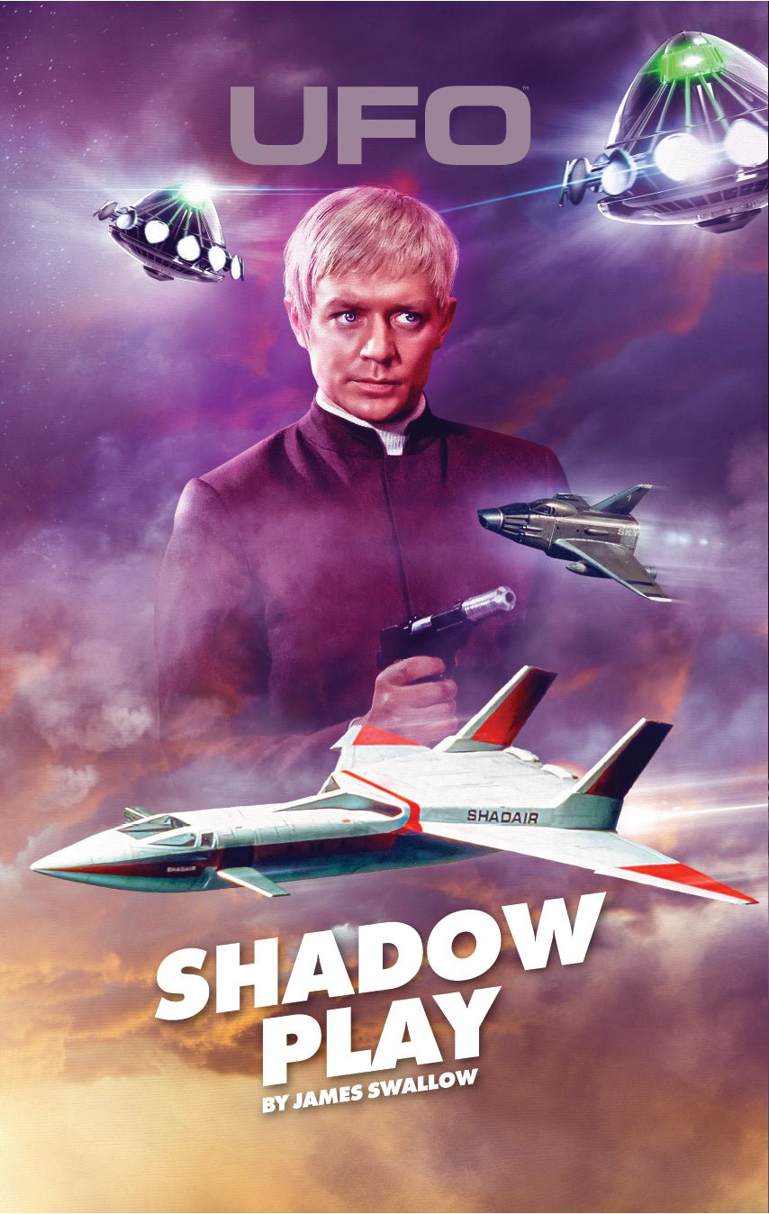 UFO: Shadow Play - Signed Limited Edition [HARDCOVER NOVEL] - The Gerry Anderson Store